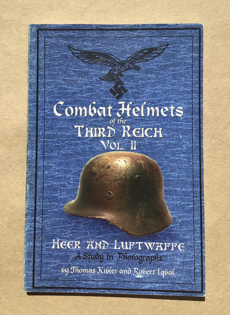 Combat Helmets of the Third Reich Vol II